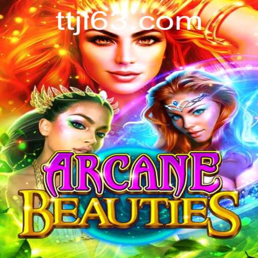 Exploring the Enchanting World of ArcaneBeauties: A New Gaming Sensation