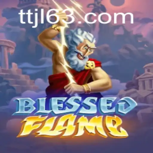 Experience the Adventure of BlessedFlame: A Unique Gaming Journey