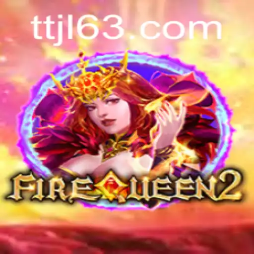 Discover the Magic of FireQueen2