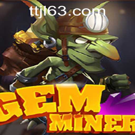 Discover the World of GemMiner: A Comprehensive Guide to Mastering the Game