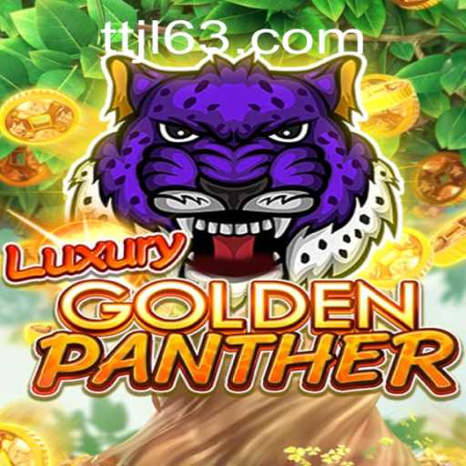 Discover the Thrills of LUXURYGOLDENPANTHER with TTJL.COM